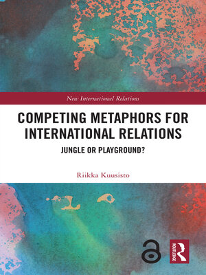 cover image of Competing Metaphors for International Relations